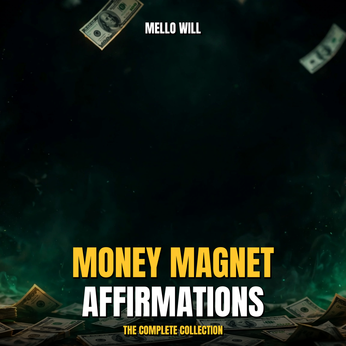 Money Magnet Affirmations: The Complete Collection cover art